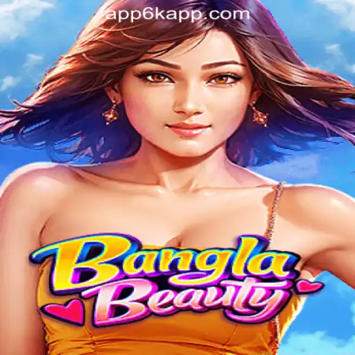 Exploring the Exciting World of BanglaBeauty in 6K.APP Online Casino Philippines