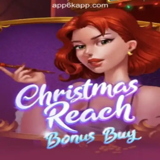 Discover the Festive Thrills of ChristmasReachBonusBuy at 6K.APP Online Casino Philippines