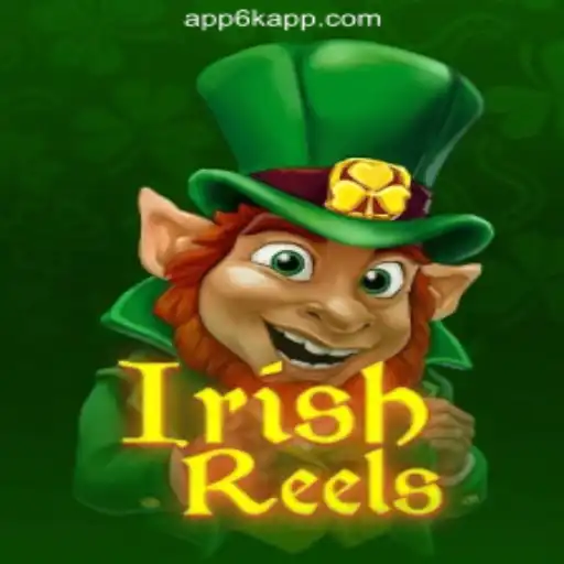 Discover the Thrills of IrishReels at 6K.APP Online Casino Philippines